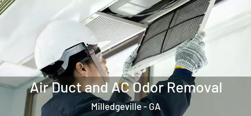  Air Duct and AC Odor Removal Milledgeville - GA