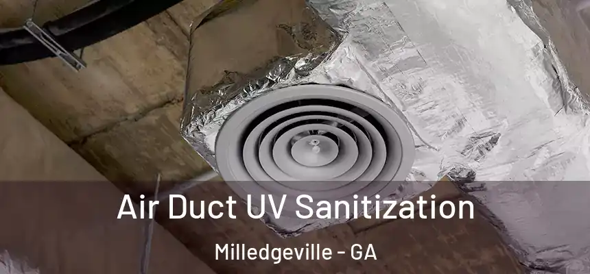  Air Duct UV Sanitization Milledgeville - GA