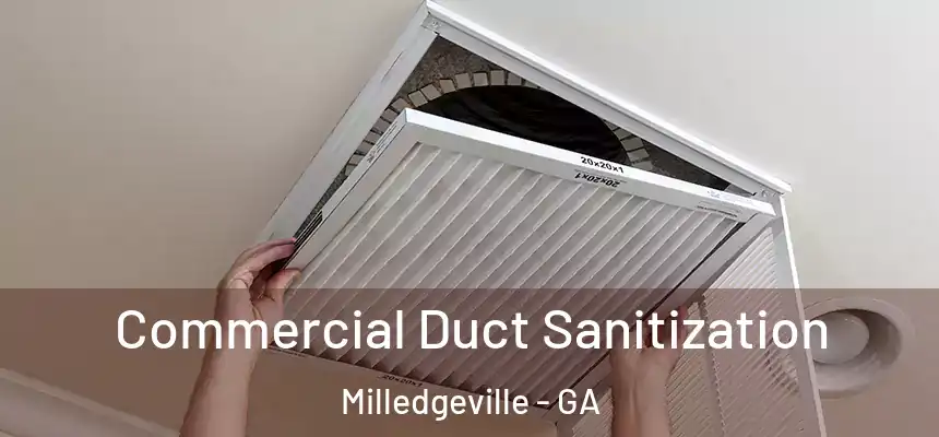  Commercial Duct Sanitization Milledgeville - GA